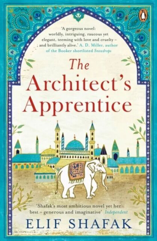 The architect's apprentice av Elif Shafak