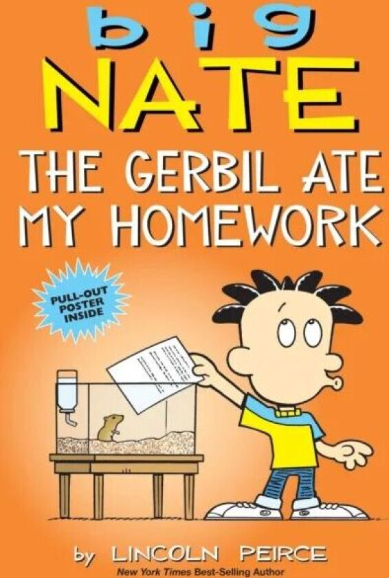Big Nate: The Gerbil Ate My Homework av Lincoln Peirce