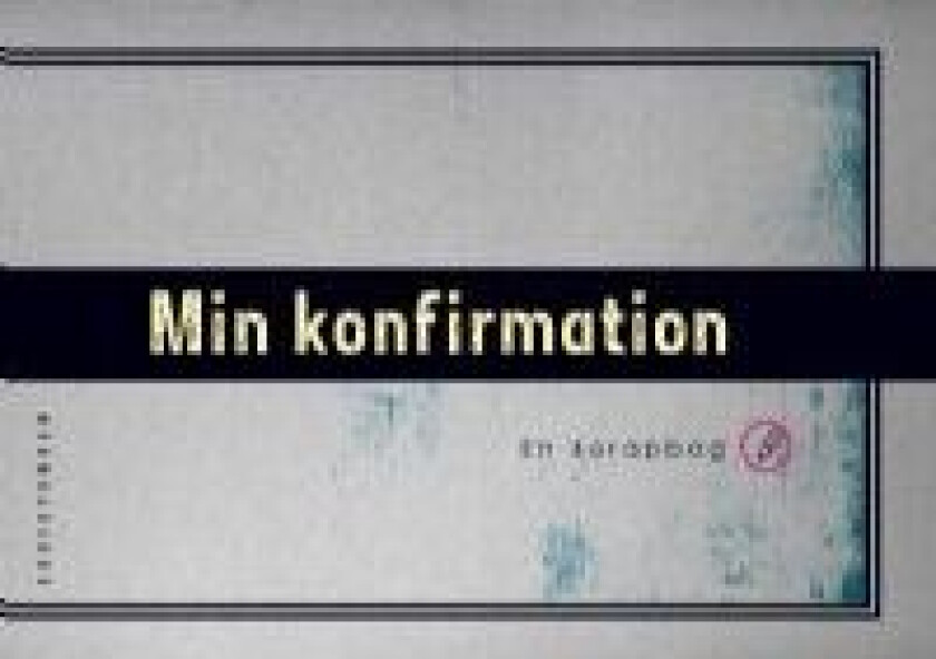 Min konfirmation Red. Språk: Dansk