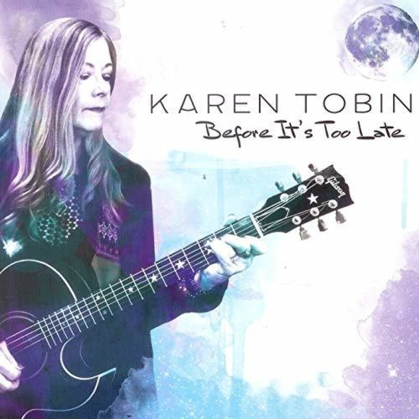 Karen Tobin Before It's Too Late CD