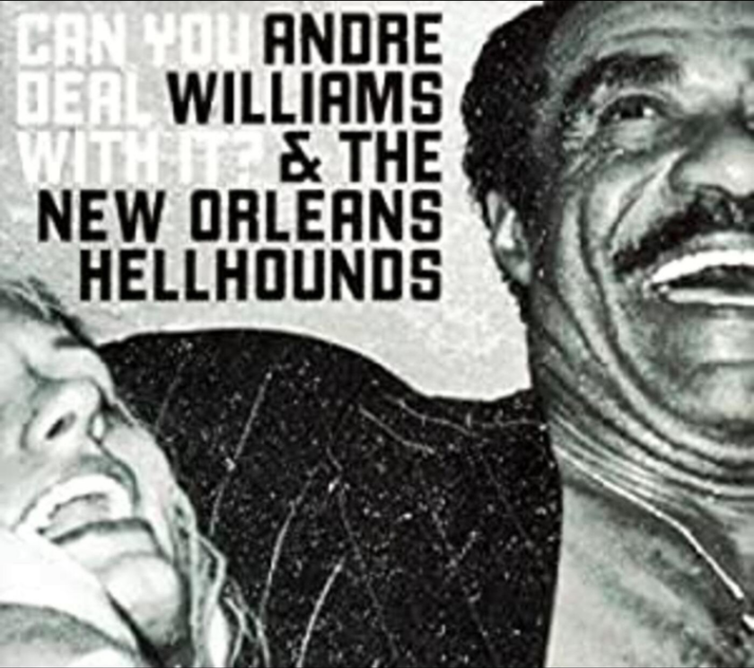 Andre Williams Can You Deal With It CD