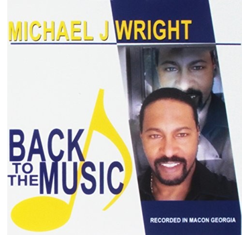 Michael J Wright Back To The Music CD