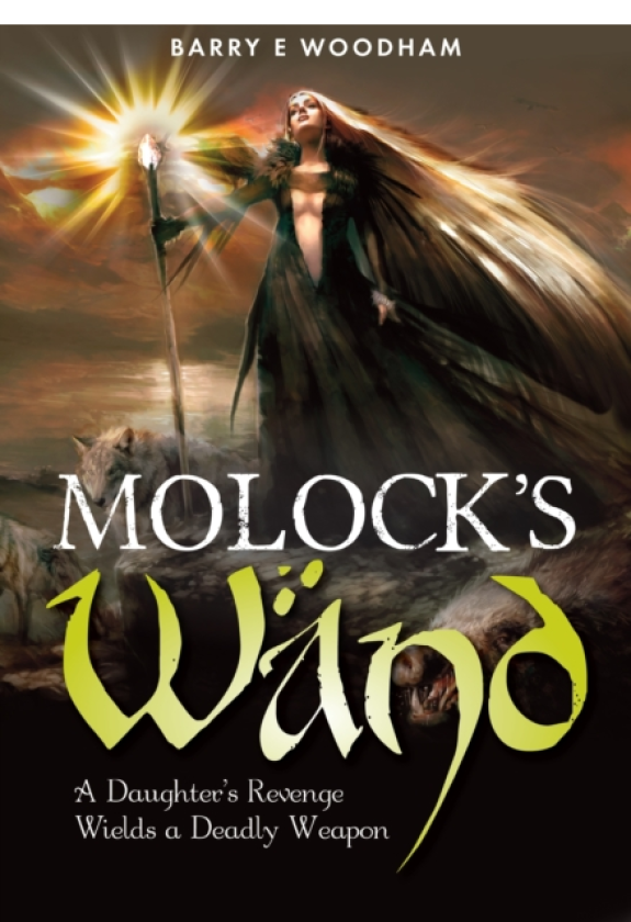 Molock's Wand A Daughter's Revenge Wields a Deadly Weapon