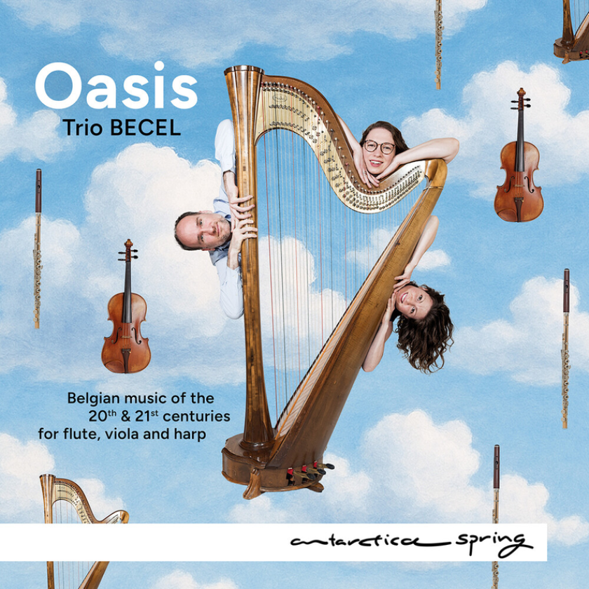 Trio Becel, Alain Craens, Arthur Meulemans, Michel Lysight, Paula Defresne, Pierre Bartholomée, Wilfried Westerlinck Oasis Belgian Music Of The 20th & 21st Centuries CD
