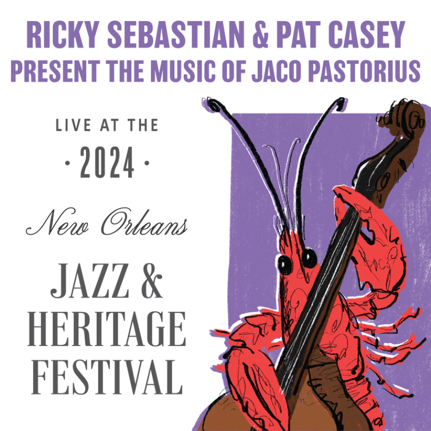 Ricky Sebastian, Pat Casey, Jaco Pastorius Live At Jazzfest 2024 CD