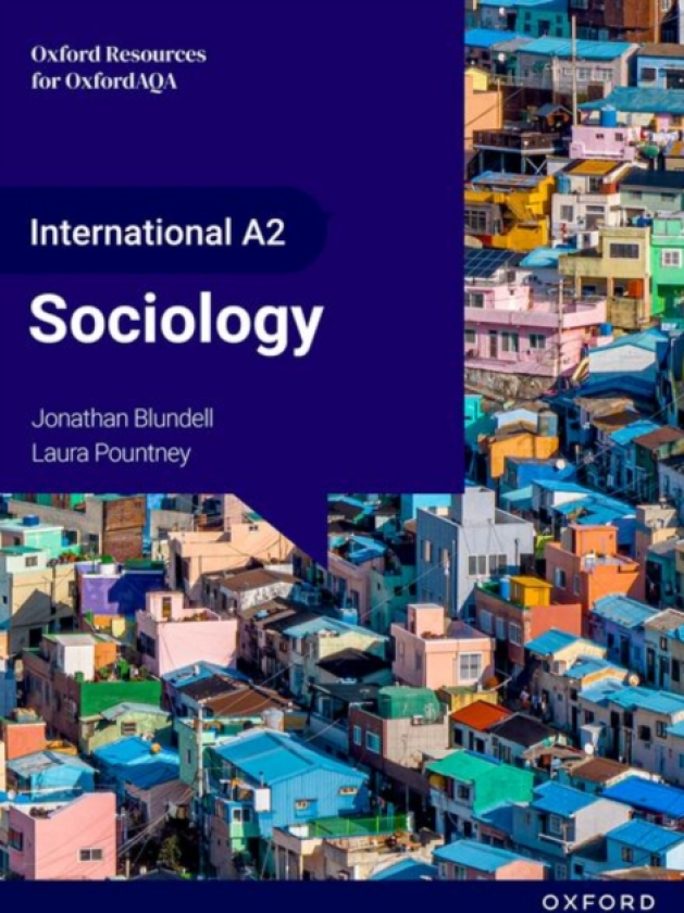 OxfordAQA International AS & A Level Sociology (9690): Student Book (Year 2)