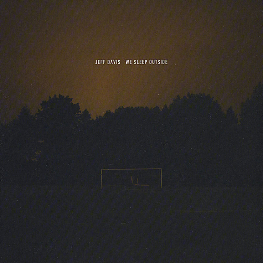 Jeff Davis We Sleep Outside CD