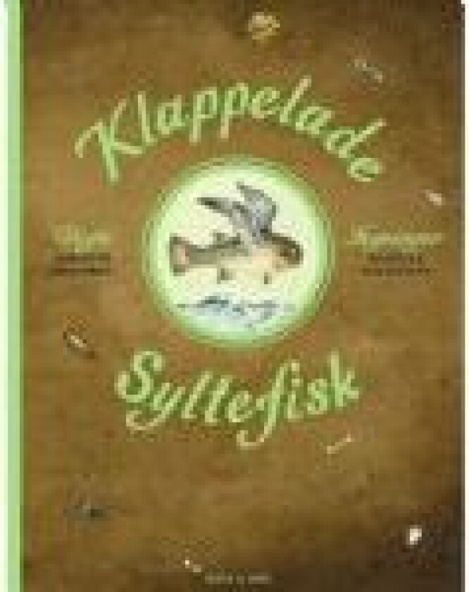 Klappelade Syltefisk Birgitte Krogsbøll Kamilla Wichmann Språk: Dansk