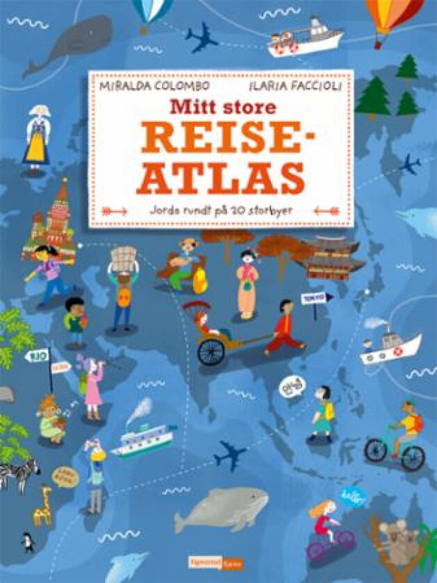 Mitt store reiseatlas av Miralda Colombo