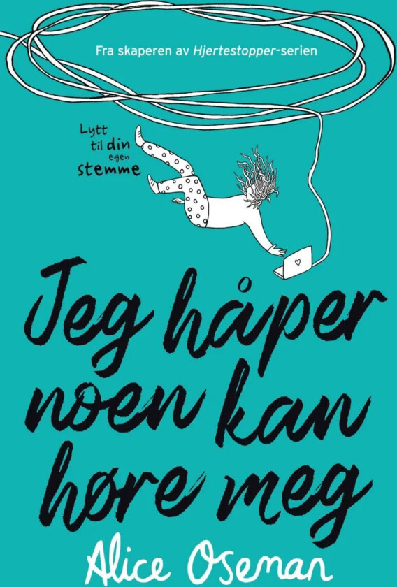 Jeg håper noen kan høre meg av Alice Oseman