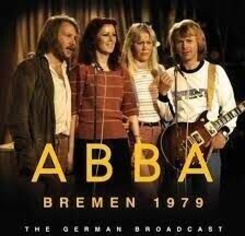 ABBA - Bremen 1979: The German Broadcast