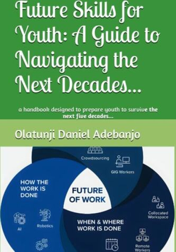 Future Skills for Youth av Olatunji Daniel Adebanjo (Paperback)