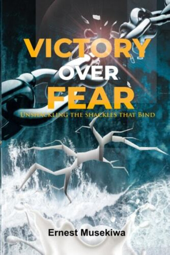 Victory Over Fear av Ernest Musekiwa (Paperback)