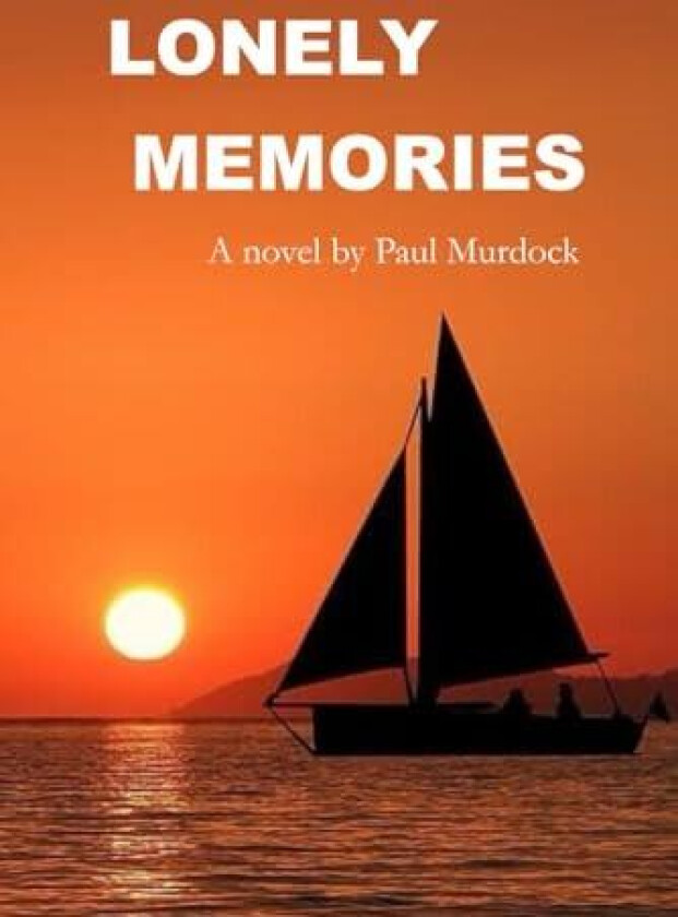 Lonely Memories av Paul Murdock (Paperback)