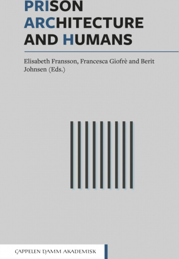 Prison, architecture and humans