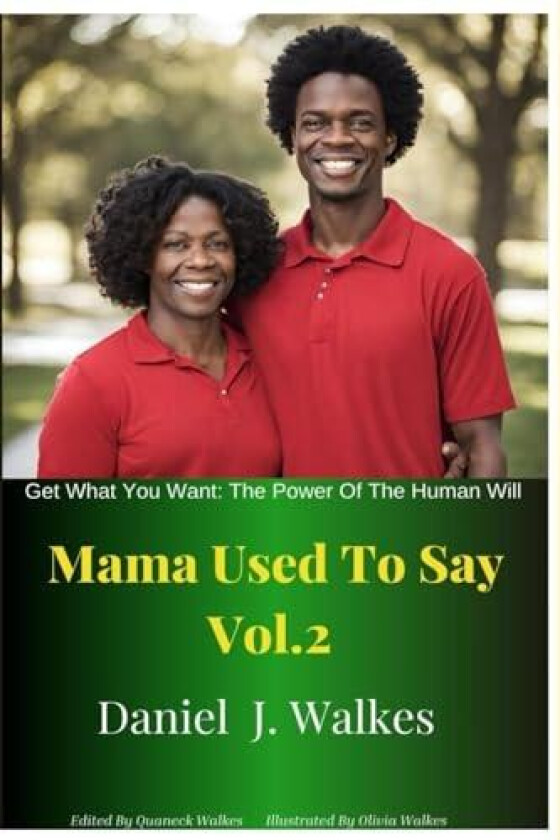 Mama Used to Say Vol 2 av Mr. Daniel Jacob Walkes (Paperback)