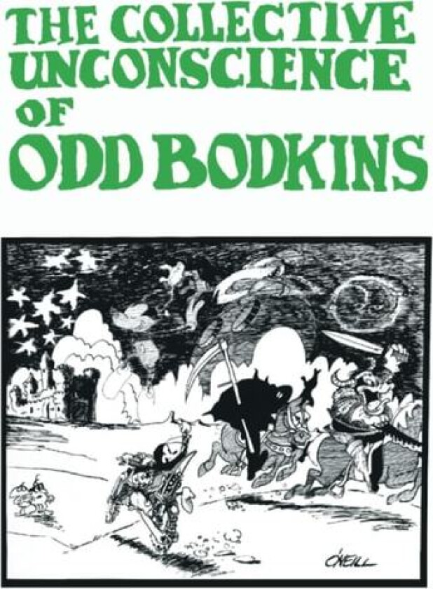 The Collective Unconscience of Odd Bodkins by Dan O'Neill av Dan O'Neill (Paperback)