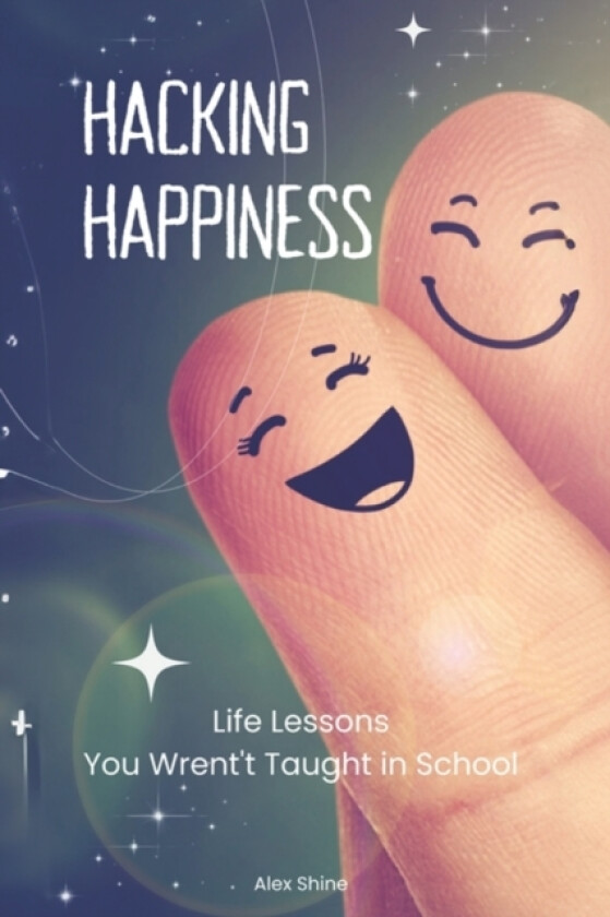 Hacking Happiness av Alex Shine (Paperback)