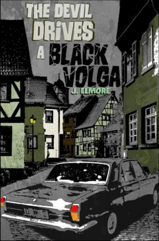 The Devil Drives a Black Volga av J Elmore (Paperback)
