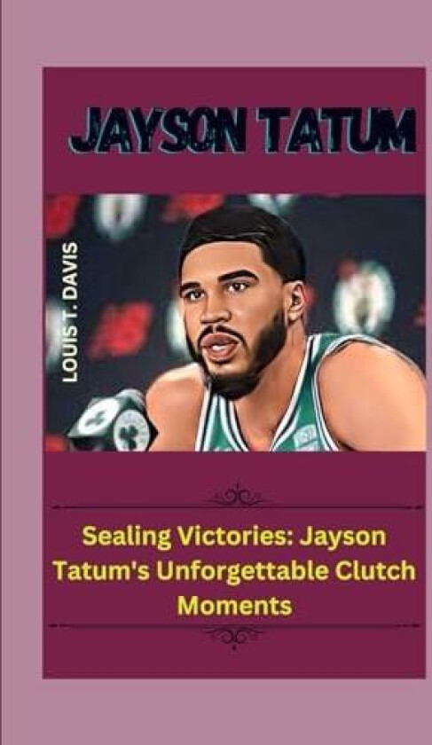 Jayson Tatum av Louis T Davis (Paperback)