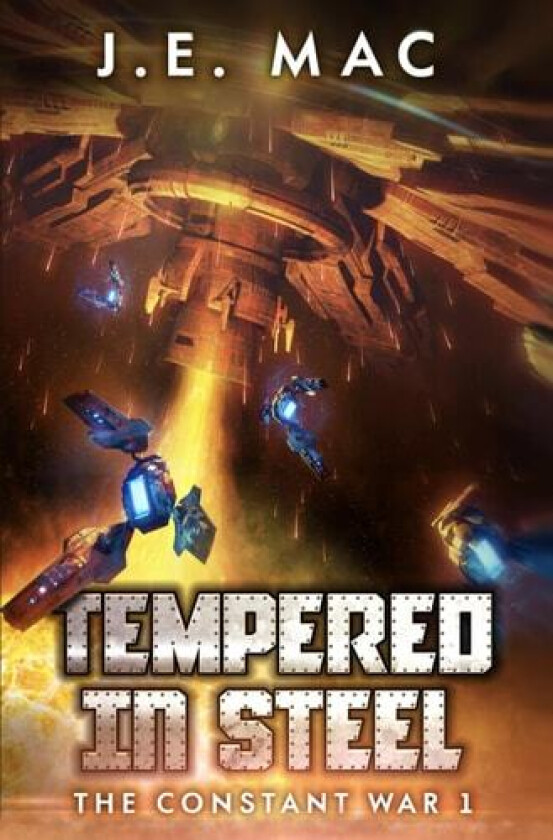 Tempered in Steel av J E Mac (Paperback)