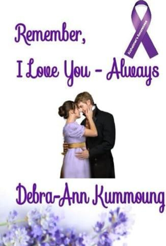 Remember, I Love You - Always av Debra-Ann Kummoung (Paperback)