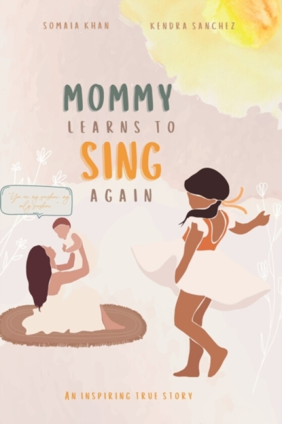 Mommy Learns To Sings Again av Kendra Sanchez (Paperback)