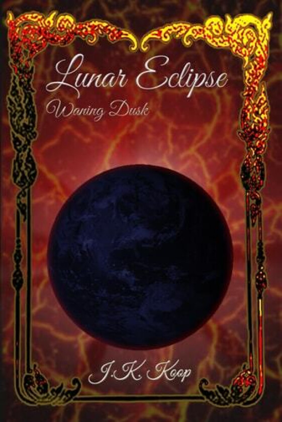 Lunar Eclipse: Waning Dusk av J.K. Koop (Paperback)