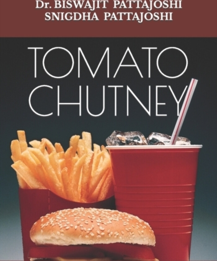 Tomato Chutney av Biswajit Pattajoshi (Paperback)