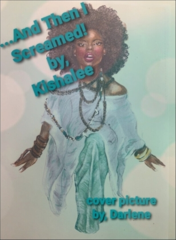...And Then I Screamed! av Kishalee Allen (Paperback)