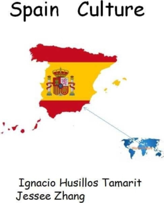 Spain Culture av Zhang Shi, Ignacio Husillos Tamarit (Paperback)