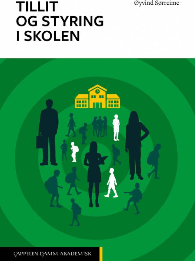 Tillit og styring i skolen av Øyvind Sørreime