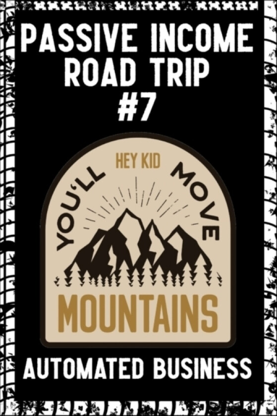 Passive Income Road Trip #7 av Joshua King (Paperback)