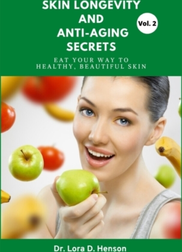 Skin Longevity And Anti-aging Secrets av Dr Lora D Henson (Paperback)