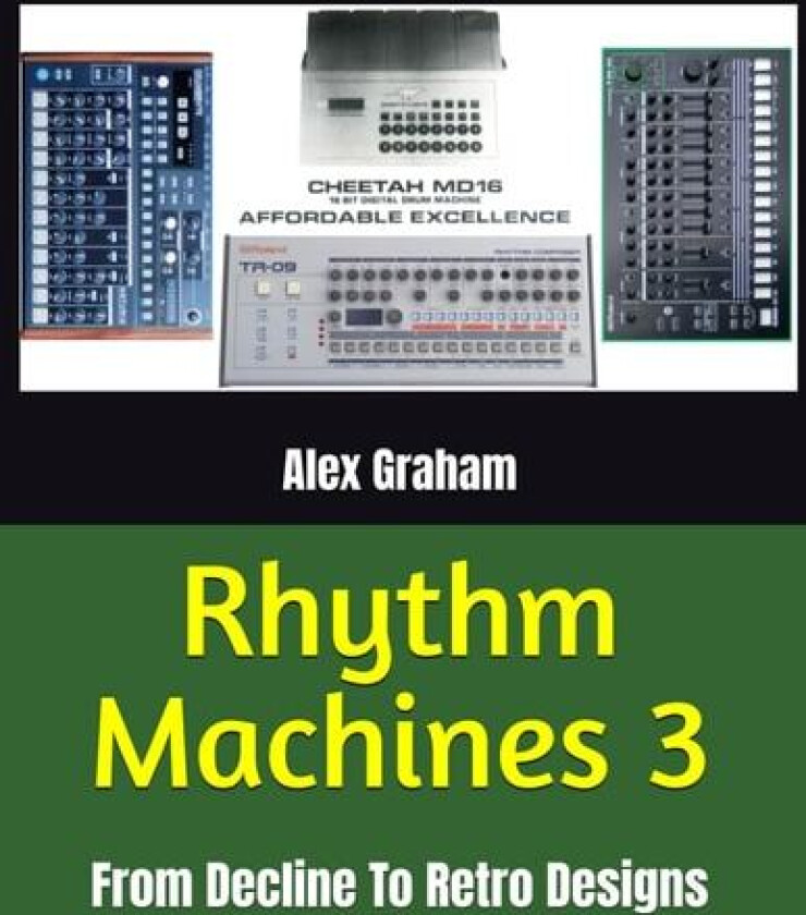 Rhythm Machines 3 av Alex Graham (Paperback)