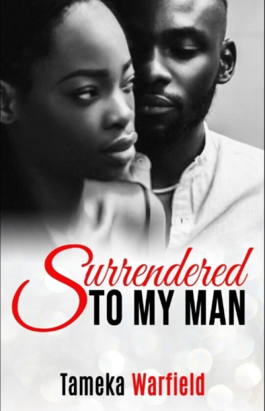 Surrendered to My Man av Tameka Warfield (Paperback)