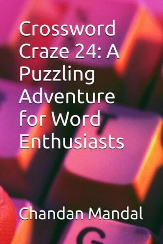 Crossword Craze 24 av Chandan Mandal (Paperback)