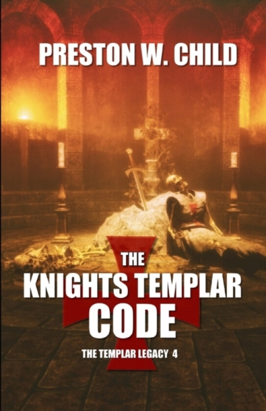 The Knights Templar Code av Preston William Child (Paperback)