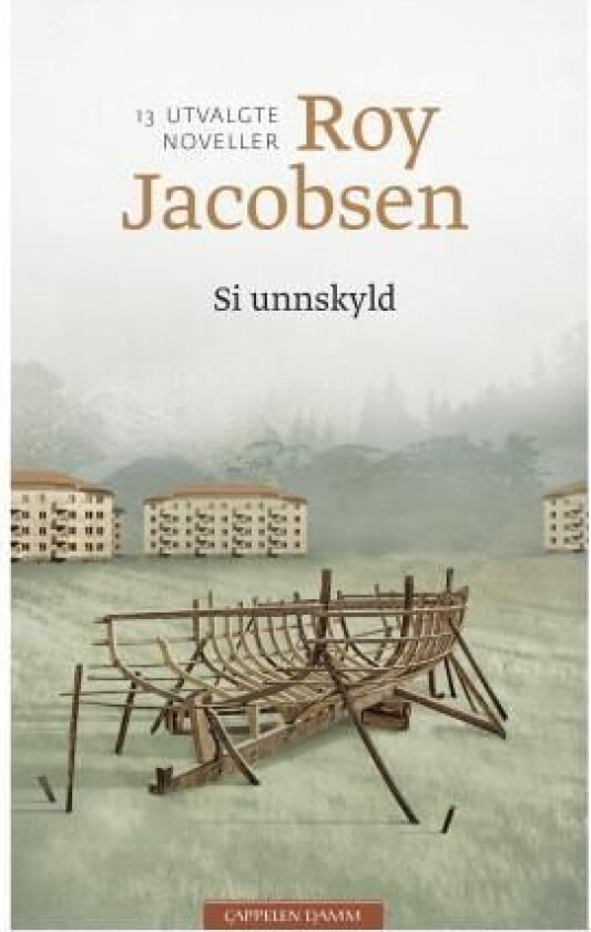 Si unnskyld av Roy Jacobsen