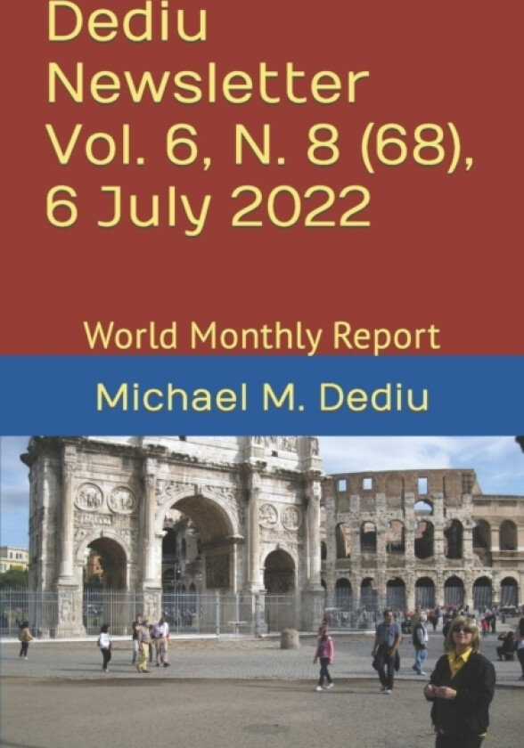 Dediu Newsletter Vol. 6, N. 8 (68), 6 July 2022 av Michael M Dediu (Paperback)