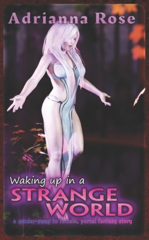 Waking up in a Strange World - Book 1 av Adrianna K Rose (Paperback)