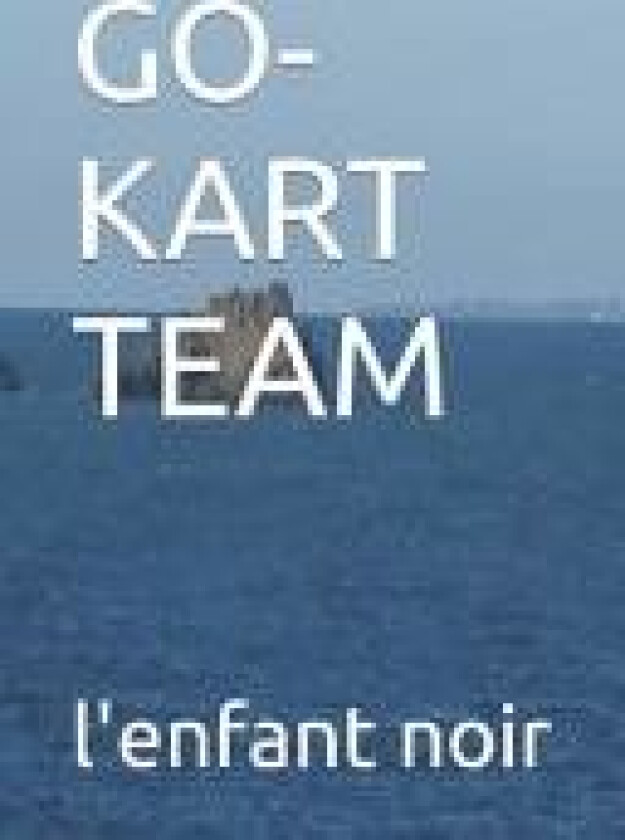Go-Kart Team av L'Enfant Noir (Paperback)