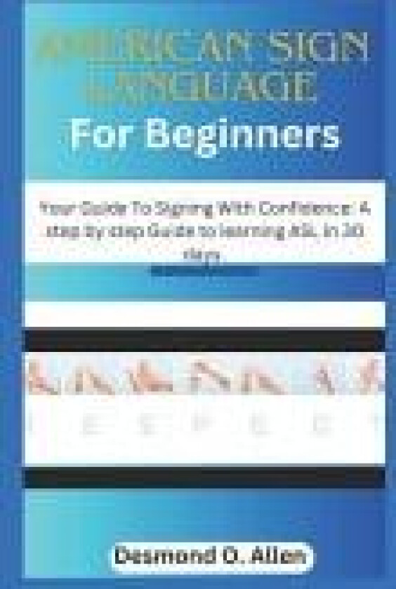 American Sign Language for Beginners av Desmond O Allen (Paperback)