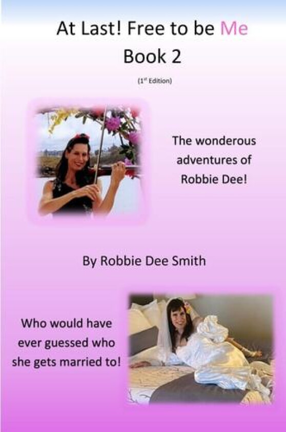 Book 2 At Last Free to be Me av Robbie Dee Smith (Paperback)