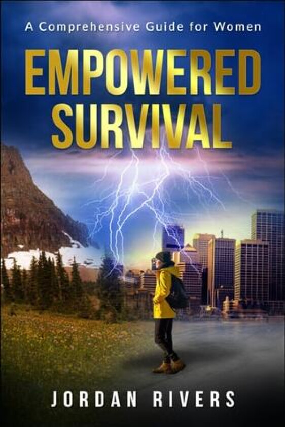 Empowered Survival av Jordan Rivers (Paperback)