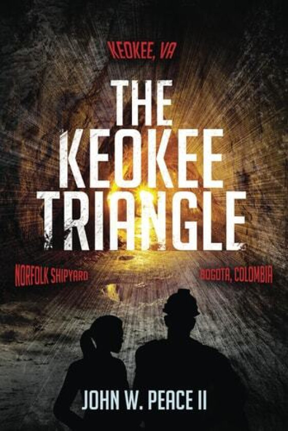 The Keokee Triangle av John W III Peace (Paperback)