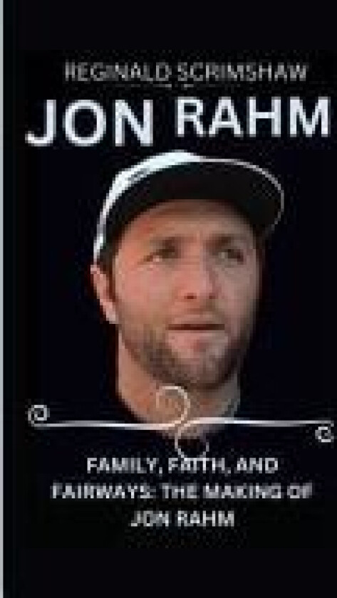 Jon Rahm av Reginald Scrimshaw (Paperback)