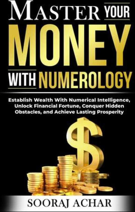 Master Your MONEY With Numerology av Sooraj Achar (Paperback)
