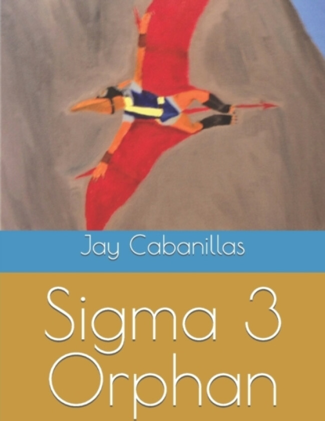 Sigma 3 Orphan av Jay Cabanillas (Paperback)