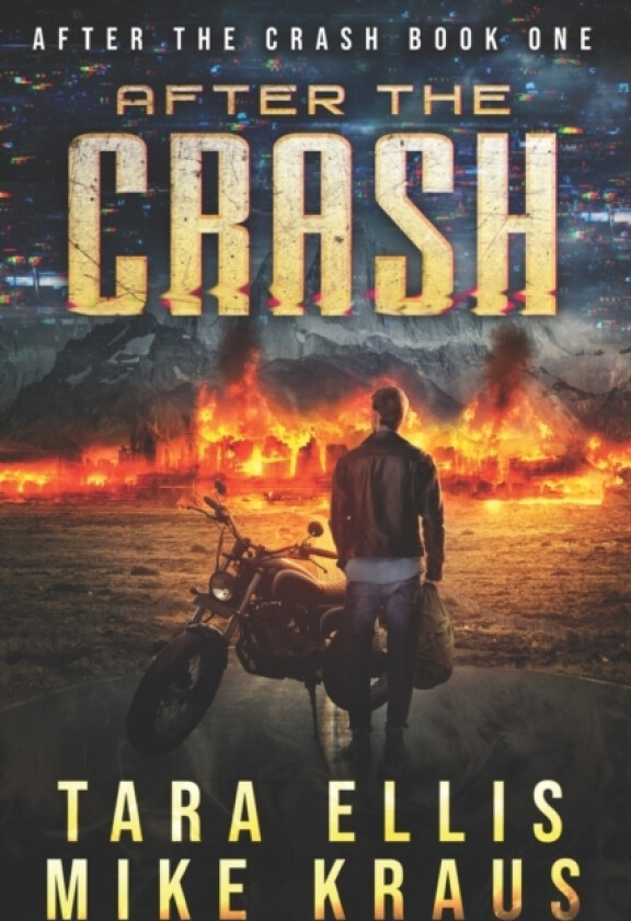 After the Crash av Mike Kraus, Tara Ellis (Paperback)